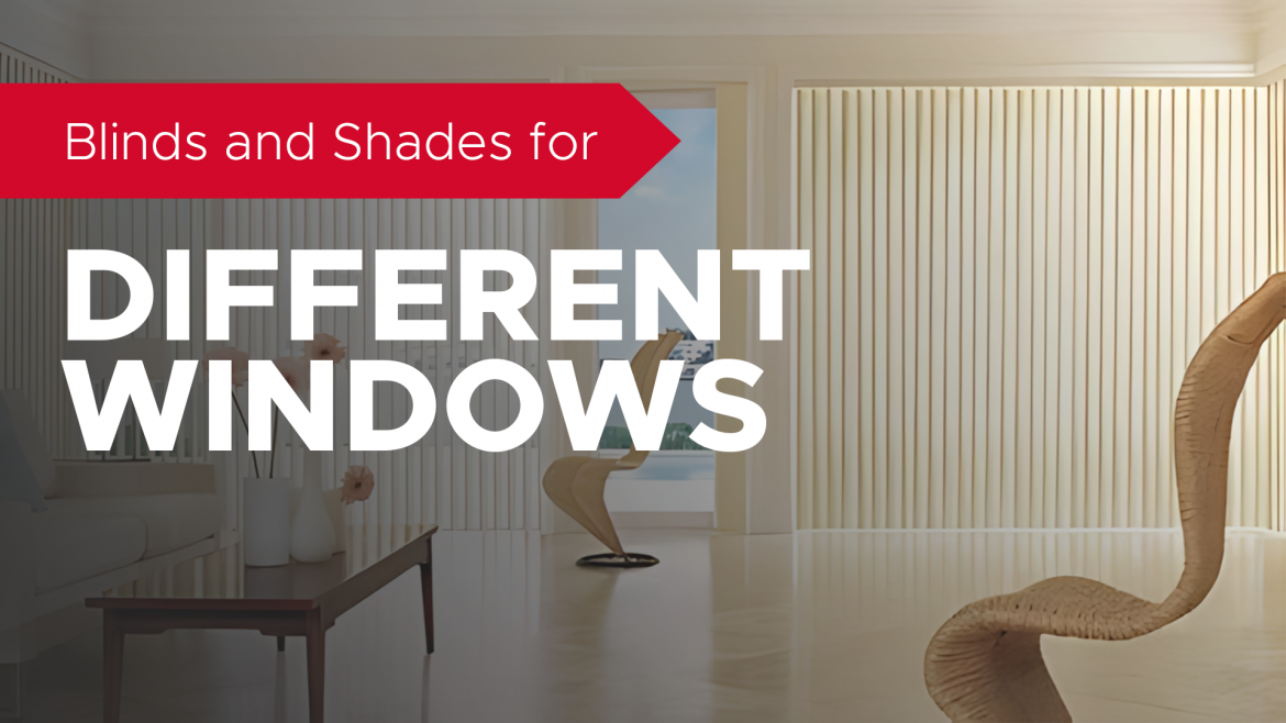 An open living room with hanging blinds text reads blinds and shades for different windows